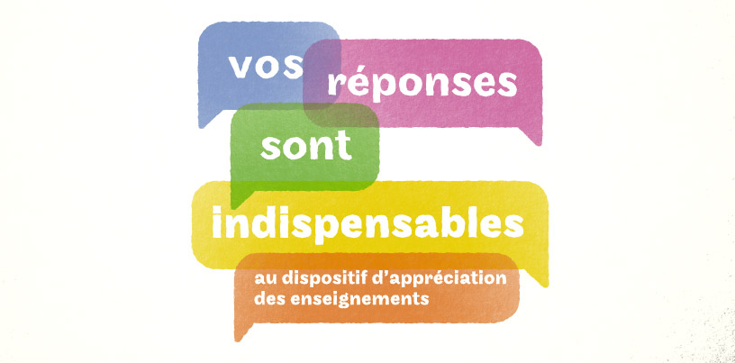 Vos réponses sont indispensables ua processus d'appréciation des enseignements